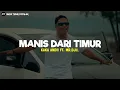 Download Lagu MANIS DARI TIMUR (Madu)- KAKA ANDII feat. ​MR. DJII (Lirik) Yang dari timur tu memang beda