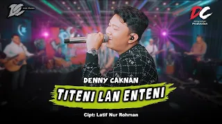 denny caknan titeni lan enteni official live music dc musik