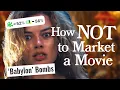 The AWFUL Marketing of BABYLON