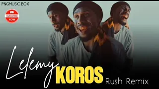 koros lelemy rush remix cover pidgin version 2025 pnglatestmusic2025 675remix liam sft 