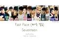 Download Lagu SEVENTEEN [세븐틴] - Fast Pace [빠른 걸음] (Color Coded Lyrics | Han/Rom/Eng)