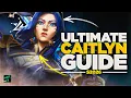 The MOST IMPORTANT Caitlyn ADC Guide you will watch by xFSN Saber For Beginner to Challenger
