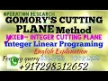 GOMORY S Cutting plane method in Englis Mixed-Integer cutting plane method INTEGER LINEAR PROGRAMING