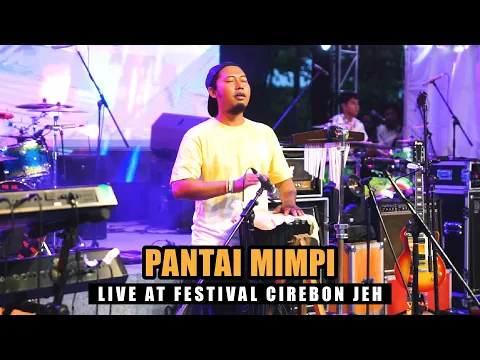 Download MP3 RUMPUT LAUT - PANTAI MIMPI | LIVE AT FESTIVAL CIREBON JEH