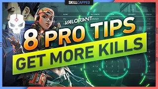 8 PRO TIPS  to get HIGH KILL GAMES in VALORANT!