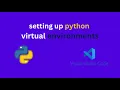 How to Set Up Python Virtual Environment in VS Code Step-by-Step Guide python virtual environment
