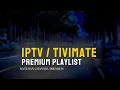 PLAYLIST OTT TIVIMATE TERBARU UPDATE AKHIR NOVEMBER ( PART 5 )