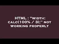HTML width calc 100 3 not working properly
