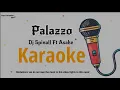 Dj spinall ft Asake  - Palazzo (Karaoke Version)