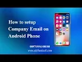 Company Email Setup on Android Phone Business Email Address Setup on Android device