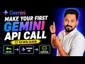 Make Your First Gemini API Call in 10 Minutes Complete Beginner Guide