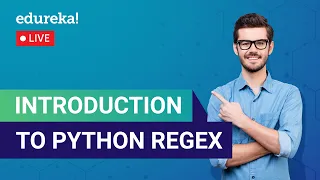 Introduction to Python RegEx What is Python RegEx Python Training Edureka Python Live - 1