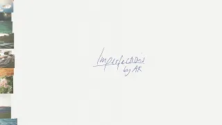 AK Imperfections Full Album 