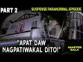 Lagu PART 2 MALA-HORROR MOVIE SINAPIT NAMIN SA MANSYONG ITO!