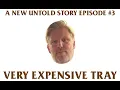 Very Expensive Tray feat Brandon Walker - A New Untold Story Ep 3