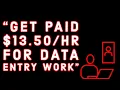 Get Paid 13 for Data Entry Work
