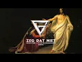 Lagu Zeg dat niet  (All about music remix)