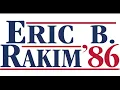 Eric B and Rakim " Eric B is President" 1986 with Lyrics and Artist Facts