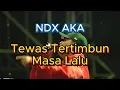Download Lagu NDX AKA - Tewas Tertimbun Masa Lalu Viral | Live At PSM
