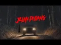 Download Lagu JALAN PULANG FULL MOVIE