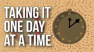 Taking It One Day at a Time