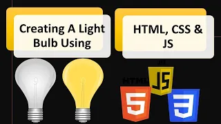 Light bulb In HTML CSS Js On Off Light bulb In HTML CSS JS