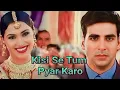 Download Lagu Kisi Se Tum Pyar Karo Song | Andaaz Movie |Kumar Sanu, Alka Yagnik | 90's Gaane | 90's दर्द।