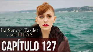 La Señora Fazilet Y Sus Hijas Capítulo 127 Audio Español 