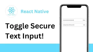 React Native - toggle Secured text input