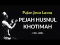Download Lagu Pujian Jawa Lawas | PEJAH HUSNUL KHOTIMAH | Terharu Mendengarnya...  Fuad Kamal