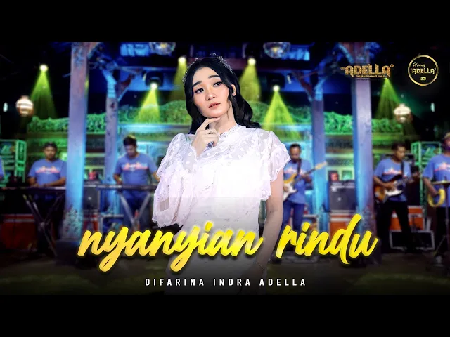 Download MP3 NYANYIAN RINDU - Difarina Indra Adella - OM ADELLA