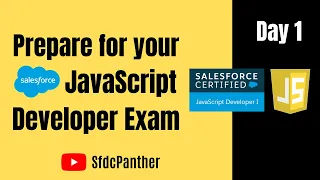 Salesforce JavaScript Developer 1 Certification Series Day 1
