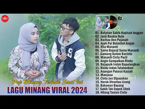 Download MP3 Lagu Minang Terbaru 2024 Full Album ~ Pop Minang Viral Terpopuler Enak Didengar 2024