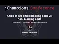 A tale of two cities blocking code vs non-blocking code