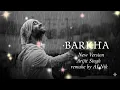 Arijit Singh- Barkha Remake in New Version | Irshad K | AI Nik #remake #newversion 