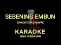 Download Lagu SEBENING EMBUN - RITA SUGIARTO - KARAOKE HD
