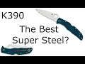 K390 - The Best High Edge Retention Knife Steel