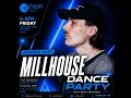 Friday Dance Party #221` with Millhouse