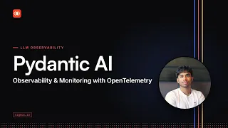 Pydantic AI Monitoring and Observability with OpenTelemetry