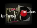 The Lurkers - Just Thirteen (Beggars Banquet UK 7inch)