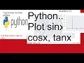 Python Program Trignometric How to PLOT sin x cos x tan x functions