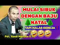 SIBUK CARI BAJU NATAL🌲 TAPI MALAS GEREJA, PDT. YANDI MANOBE S.TH.