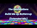 The Foundations- Build Me Up Buttercup(Extended Mix)