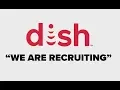 We Are DISH Recruiting Team