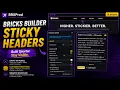 Bricks Builder Sticky Headers Explained The Right Way Fix Native Sticky Header Issues