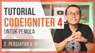 CodeIgniter 4 Tutorial for Beginners 2 Preparation Installation