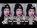 Lagu KUMPULAN DJ REGGAE SANTAI FULL BASS 🔥 DJ CAMPURAN REGGAE SLOW TERBARU VIRAL TIK TOK🎵