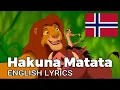 Download Lagu The Lion King  - Hakuna Matata [Norwegian] HD - English Lyrics/Translation