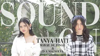 mawar de jongh tanya hati sound on with zivamagnolyaofficial
