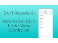 How to Set Up a Table View Controller with Swift in Xcode 6
